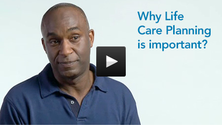 Why Life Care Planning is important